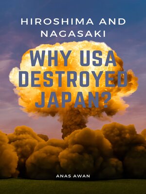 cover image of Why USA destroyed Japan?